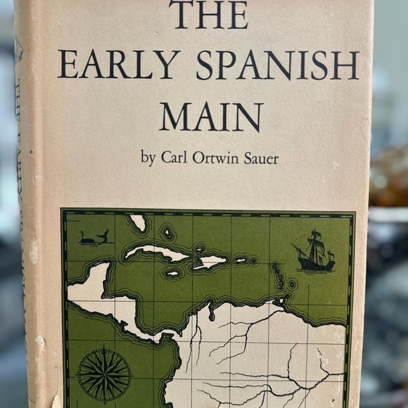 The Early Spanish Main by Carl Ortwin Sauer - Picture 1 of 5